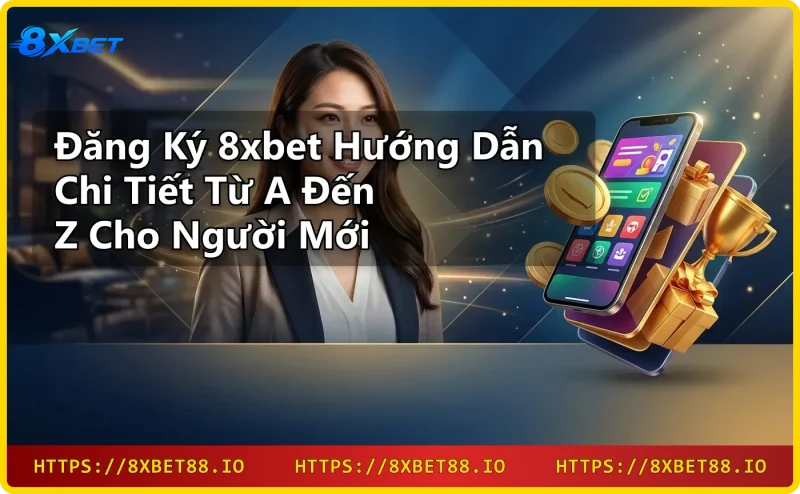 8xbet nhà cái trực tuyến uy tín với giao diện sang trọng