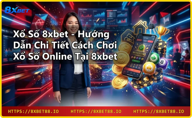 Giao diện xổ số online 8xbet trên điện thoại